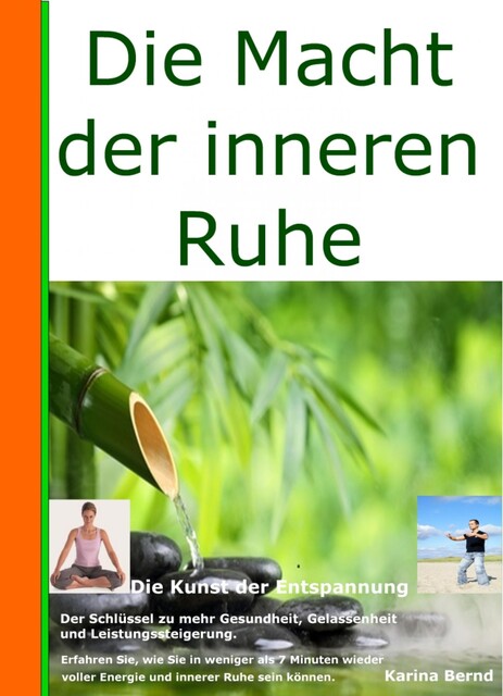Die Macht der inneren Ruhe, Karina Bernd