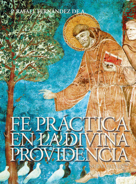 Fe Práctica en la Divina Providencia, Rafael Fernández de Andraca