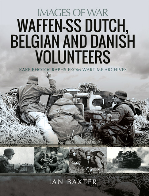 Waffen-SS Dutch & Belgian Volunteers, Ian Baxter