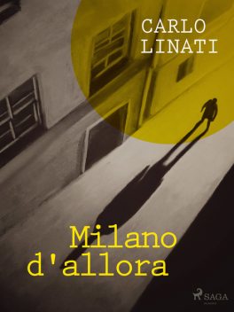 Milano d'allora, Carlo Linati