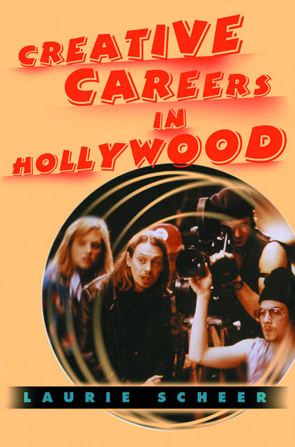 Creative Careers in Hollywood, Laurie Scheer