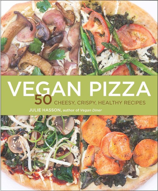 Vegan Pizza, Julie Hasson