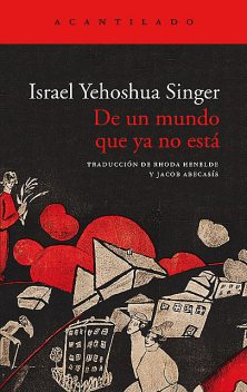 De un mundo que ya no está, Israel Yehoshua Singer
