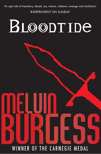 Bloodtide, Melvin Burgess