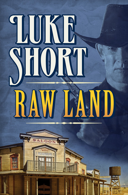 Raw Land, Luke Short