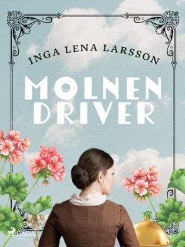 Molnen driver, Inga Lena Larsson