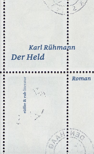 Der Held, Karl Rühmann