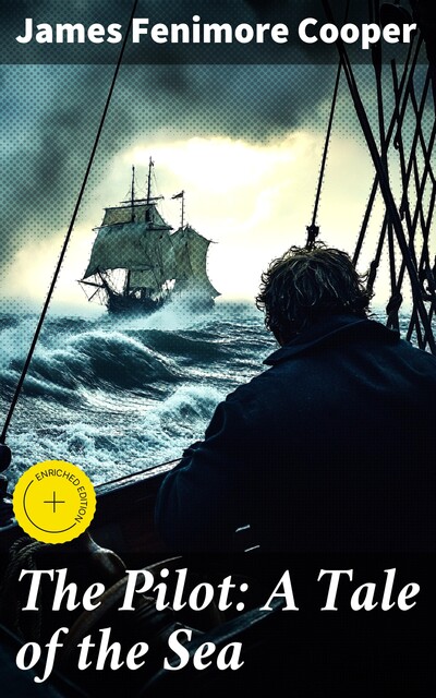 The Pilot: A Tale of the Sea, James Fenimore Cooper