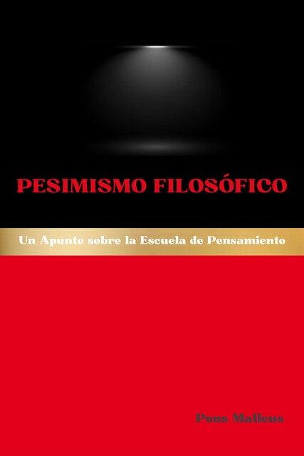 Pesimismo Filosófico, Pons Malleus