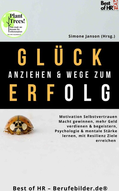 Glück anziehen & Wege zum Erfolg, Simone Janson