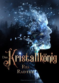 Der Kristallkönig, Ria Radtke