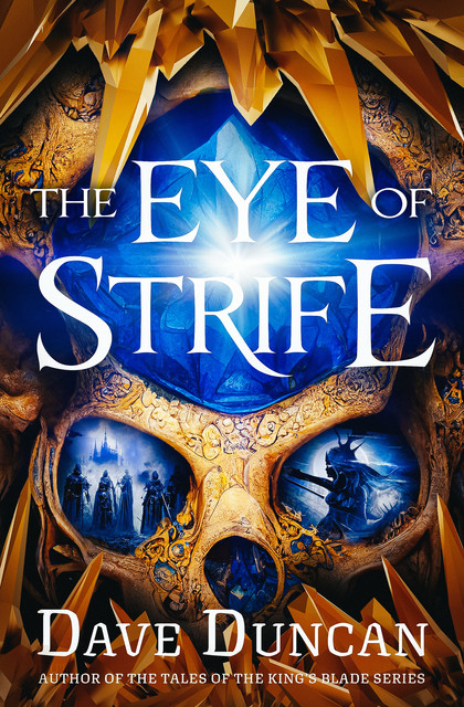 The Eye of Strife, Dave Duncan