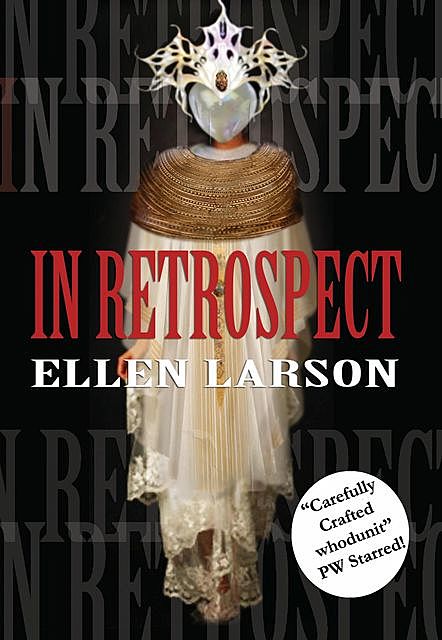 In Retrospect, Ellen Larson