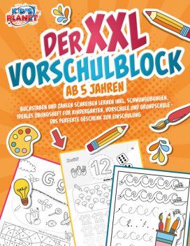 Der XXL-Vorschulblock ab 5 Jahren: Buchstaben und Zahlen schreiben lernen inkl. Schwungübungen. Ideales Übungsheft für Kindergarten, Vorschule und Grundschule – Das perfekte Geschenk zur Einschulung, Julia Sommerfeld