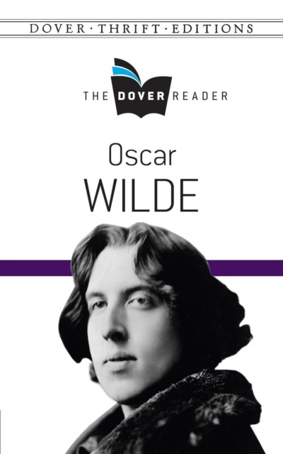 Oscar Wilde The Dover Reader, Oscar Wilde