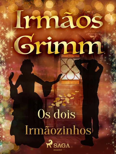 Os dois Irmãozinhos, Irmãos Grimm