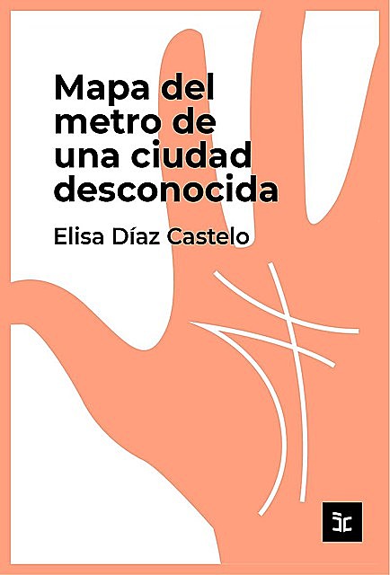 Mapa del metro de una ciudad desconocida, Elisa Díaz Castelo