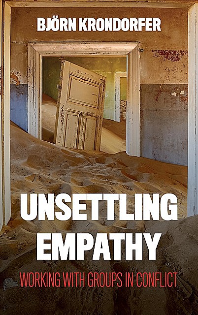 Unsettling Empathy, Björn Krondorfer