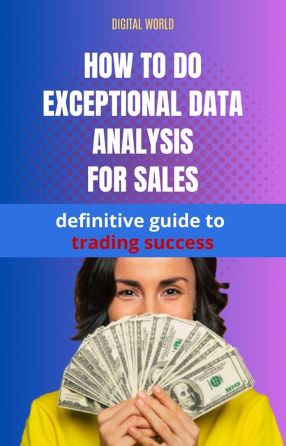 How to do an analysis of exceptional dice for sales – definitive guide to commercial success, Digital World