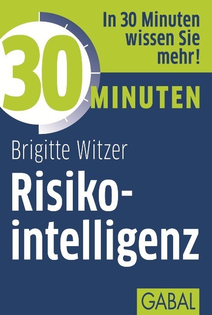 30 Minuten Risikointelligenz, Birgitte Witzer