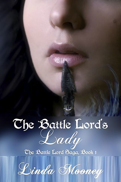 The Battle Lord's Lady, Linda Mooney
