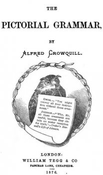 The Pictorial Grammar, Alfred Crowquill