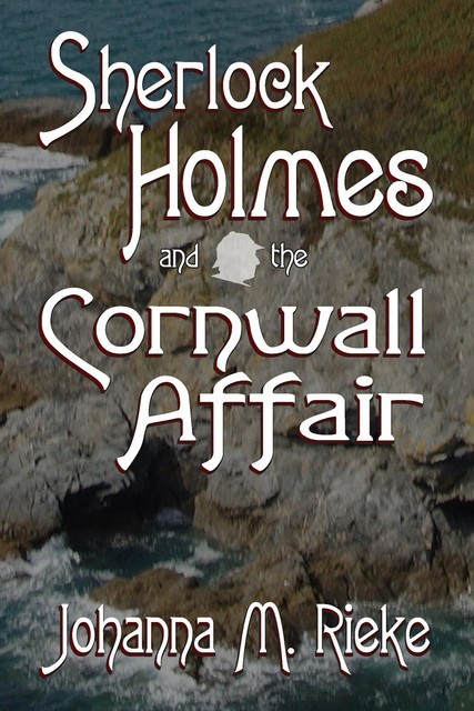 Sherlock Holmes and the Cornwall Affair, Johanna Rieke