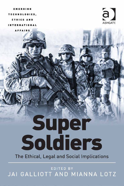 Super Soldiers, Jai Galliott