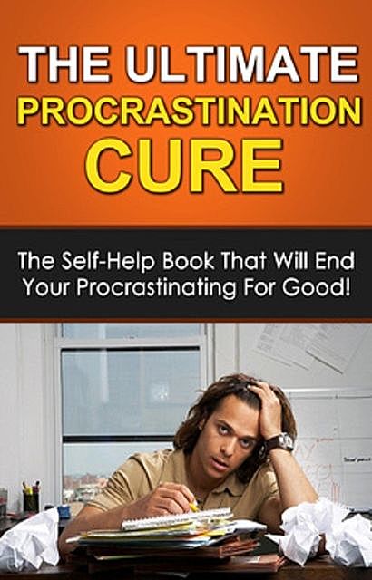 The Ultimate Procrastination Cure, Ben Robinson