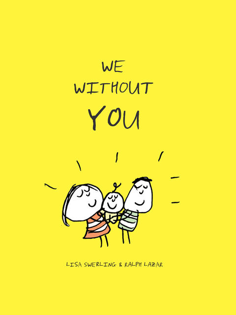 We Without You, Lisa Swerling, Ralph Lazar