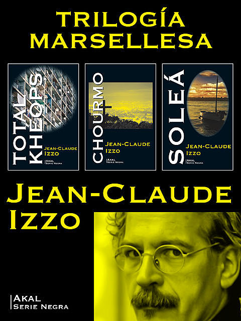 Pack Trilogía Marsellesa, Jean Claude Izzo