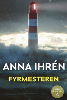Fyrmesteren – 4, Anna Ihrén