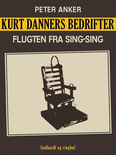 Kurt Danners bedrifter: Flugten fra Sing-Sing, Peter Anker