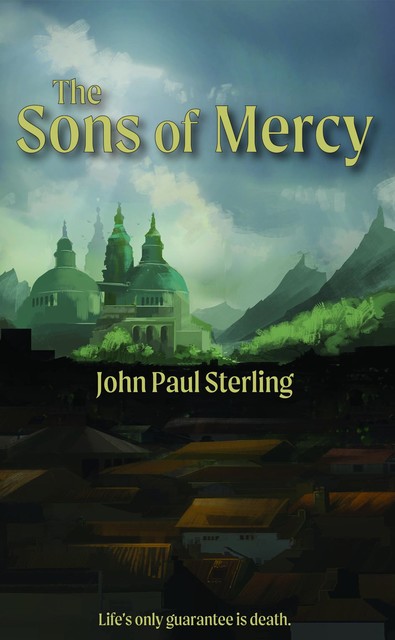 The Sons of Mercy, John Sterling