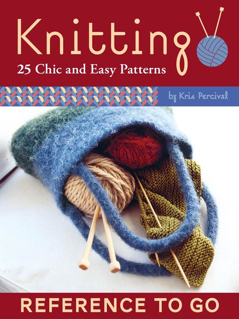 Knitting: Reference to Go, Kris Percival