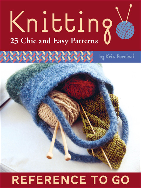 Knitting: Reference to Go, Kris Percival