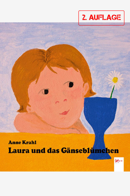 Laura und das Gänseblümchen, Anne Krahl