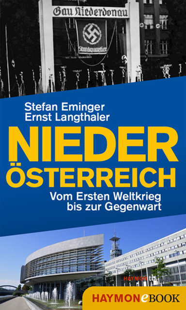 Niederösterreich, Ernst Langthaler, Stefan Eminger