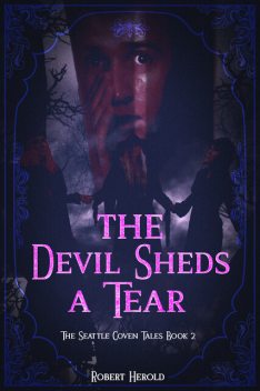 The Devil Sheds A Tear, Robert Herold
