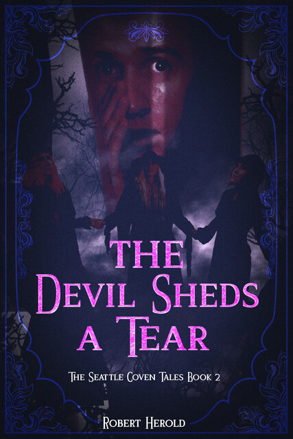 The Devil Sheds A Tear, Robert Herold