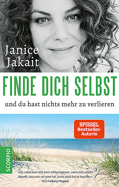 Finde dich selbst und du hast nichts mehr zu verlieren, Janice Jakait