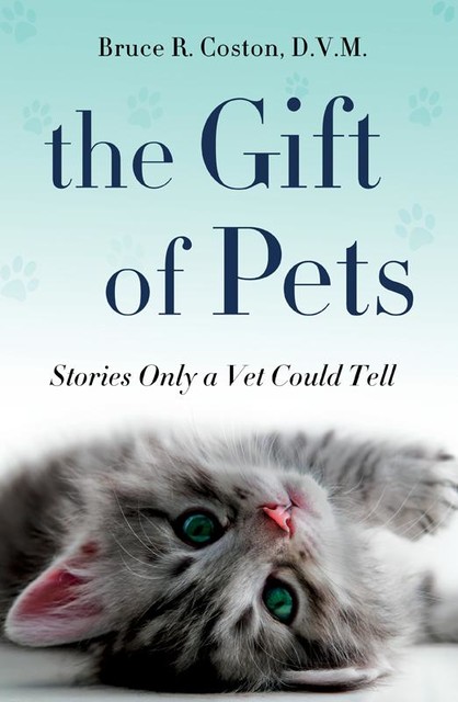 The Gift of Pets, Bruce R. Coston