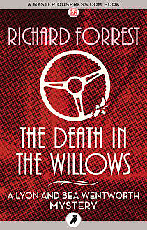 The Death in the Willows, Richard Forrest