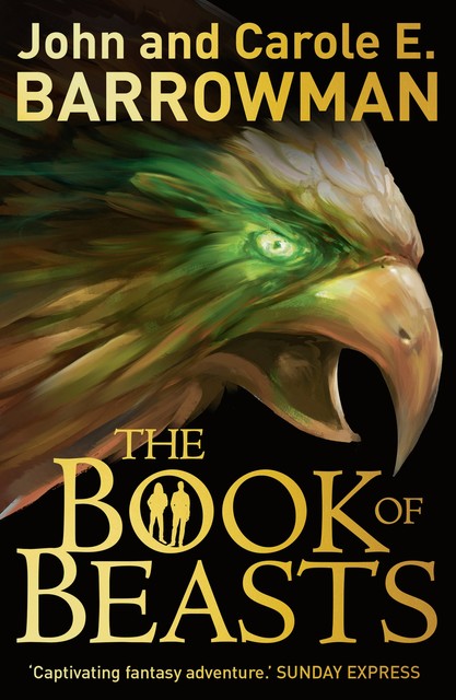 The Book of Beasts, Carole E.Barrowman, John Barrowman