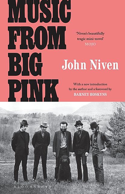 Music From Big Pink, John Niven