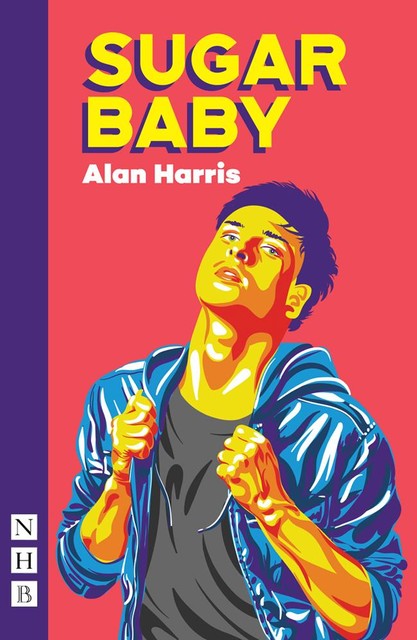 Sugar Baby (NHB Modern Plays), Alan Harris