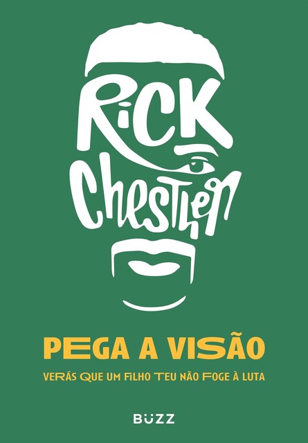Pega a visão, Rick Chesther