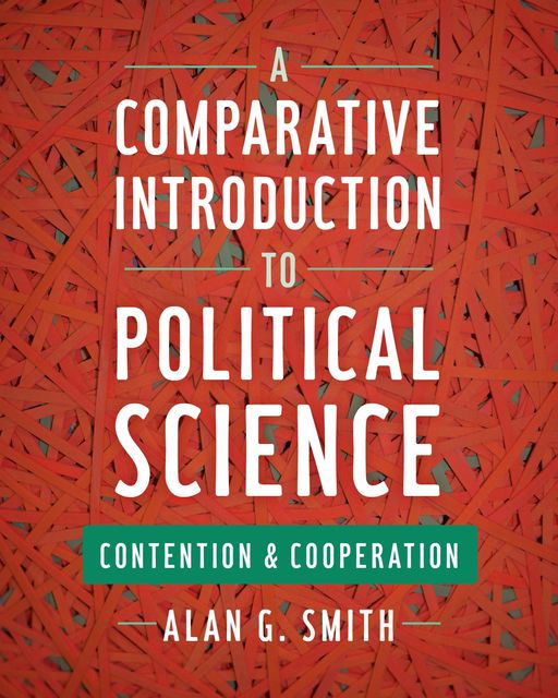 A Comparative Introduction to Political Science, Alan Smith
