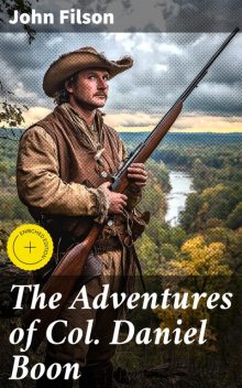 The Adventures of Col. Daniel Boon, John Filson