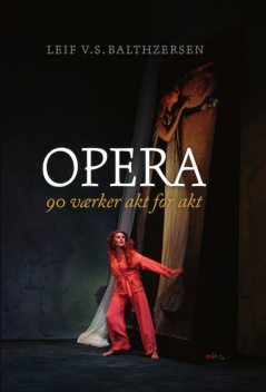 Opera, Leif V.S. Balthzersen